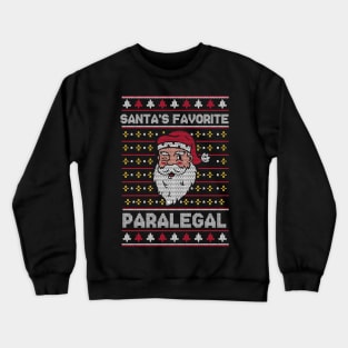 Santa's Favorite Paralegal // Funny Ugly Christmas Sweater // Paralegal Holiday Xmas Crewneck Sweatshirt